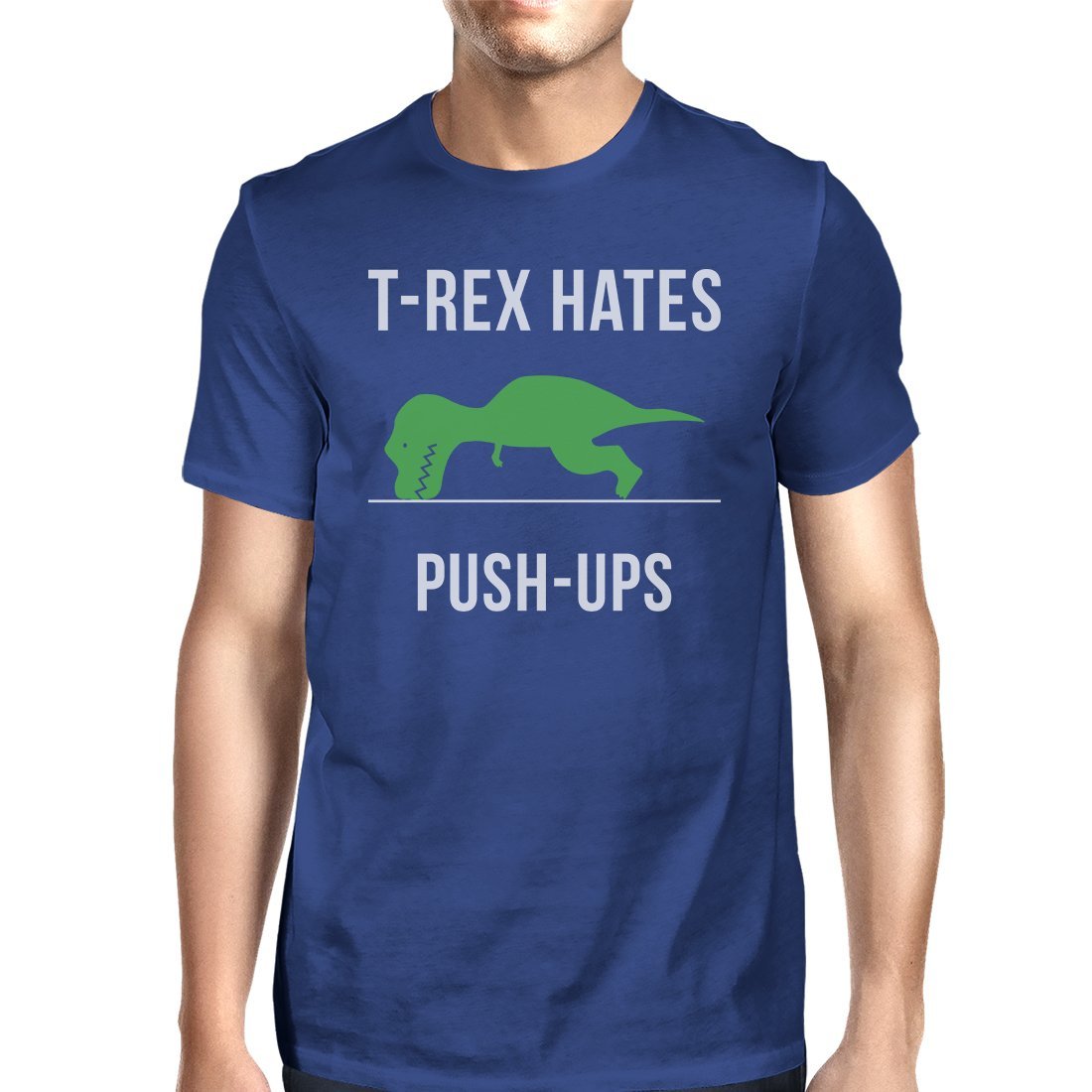 T-Rex Push Ups Mens Funny Workout Shirts Lightweight Cotton T-Shirt-Gains Everyday