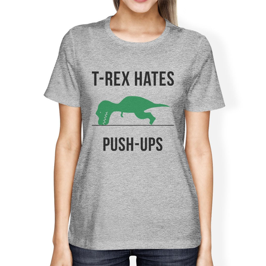 T-Rex Push Ups Womens Humorous Gym Tops Funny Graphic T-Shirt Gift-Gains Everyday