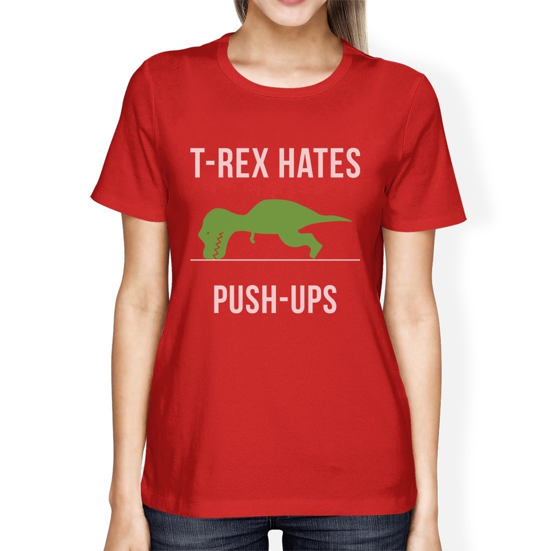 T-Rex Push Ups Womens Humorous Gym Tops Funny Graphic T-Shirt Gift-Gains Everyday